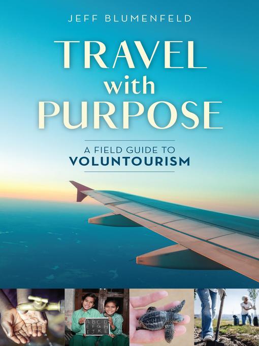 Title details for Travel with Purpose by Jeff Blumenfeld - Available